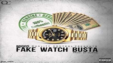 fake watch busta migos youtube|The Meaning Behind The Song: Fake Watch Busta by Migos.